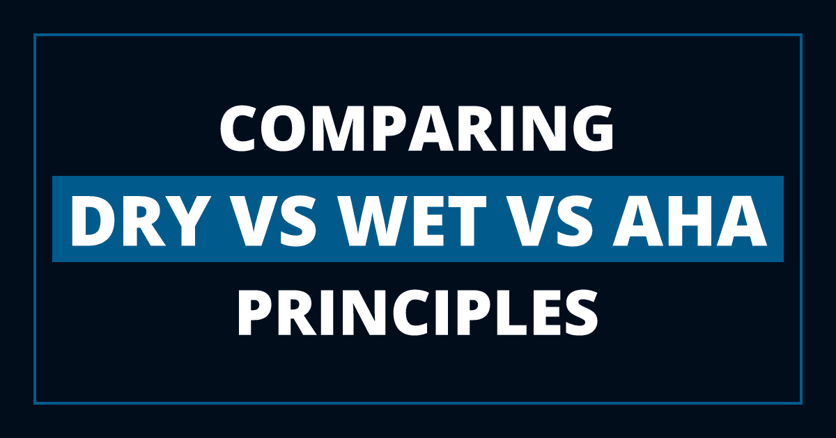 DRY vs WET vs AHA Principles Comparison for Web Development
