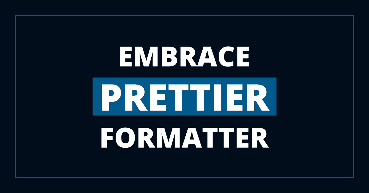 The Magic of Prettier - Enhance Code Quality Effortlessly