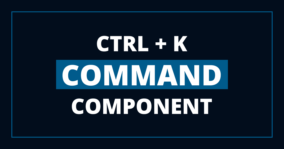 Elevate Your React Projects with the Command Component