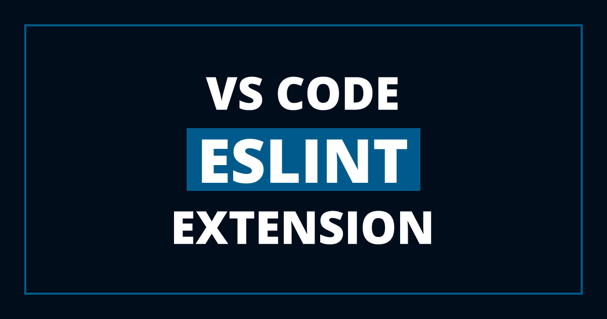 ESLint Extension for VS Code - Error Detection and Fixing