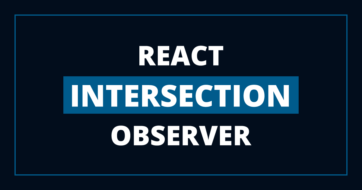 React Intersection Observer With Tailwind and Next.js