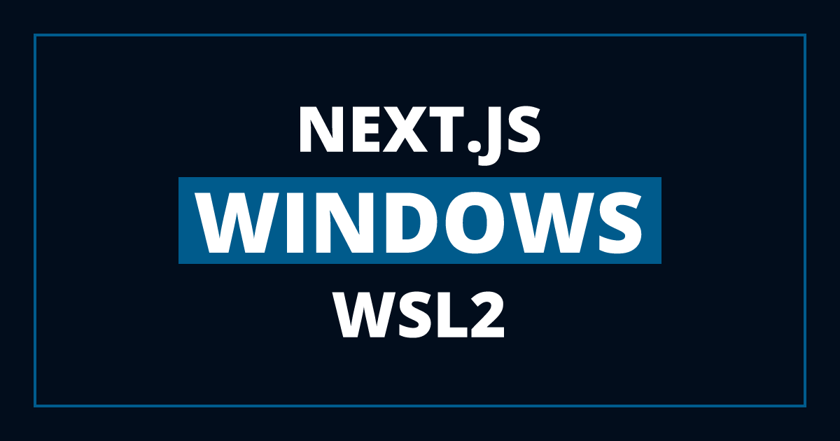 How to install Next.js in Windows with WSL2
