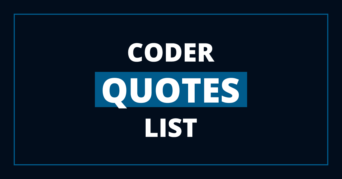 Inspiring Coder Quotes to Fuel Your Coding Journey