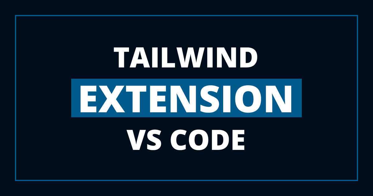 Boost Productivity with Tailwind CSS VS Code Extension