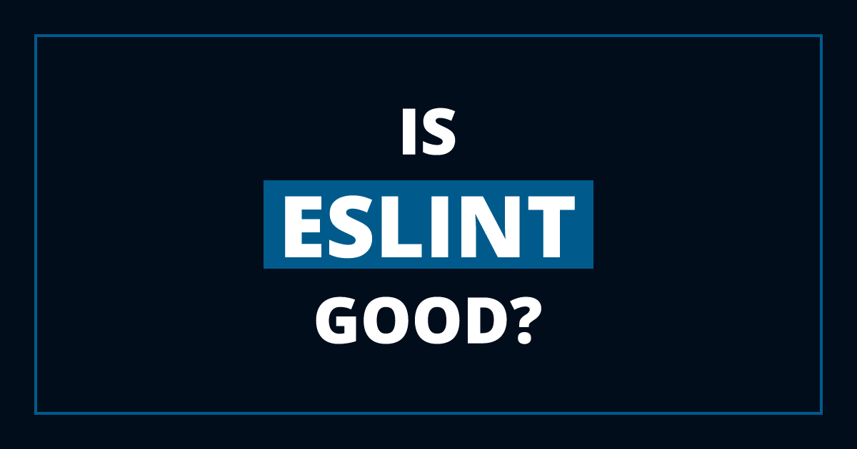 Pros and Cons of Using ESLint for Web Development