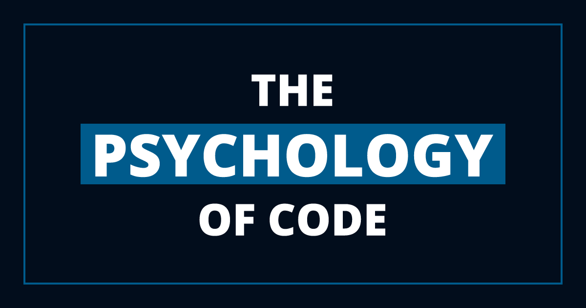 The Psychology of Code - Decoding the Impact on Development 🧠